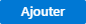 Ajouter